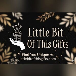 Little Bit Of This Gifts Sign